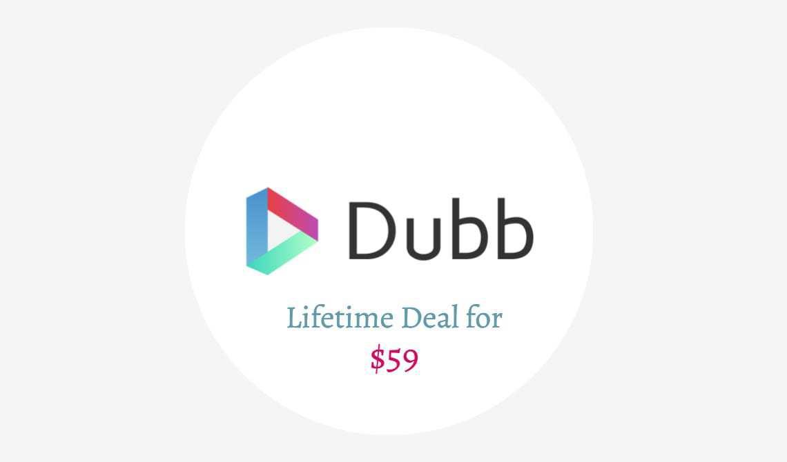 Dubb Lifetime Deal | Lifetimo