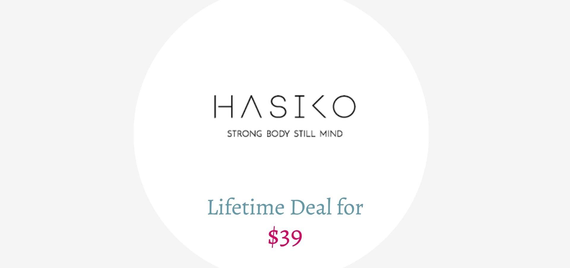 Hasiko Lifetime Deal
