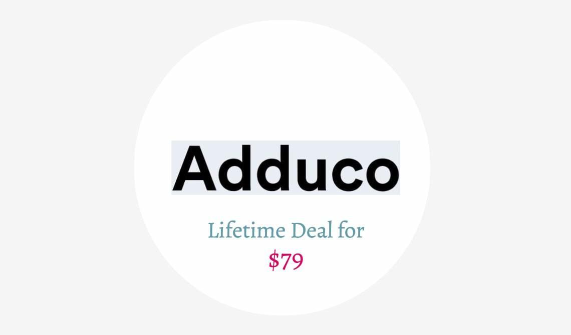 Adduco Lifetime deal
