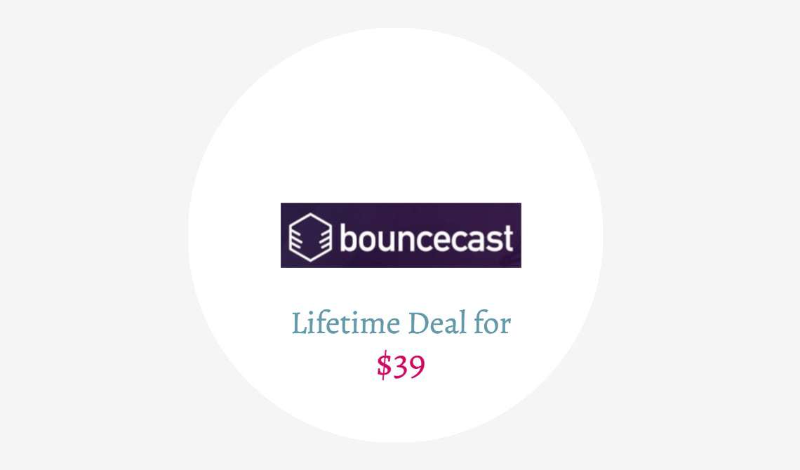bouncecast lifetime deal