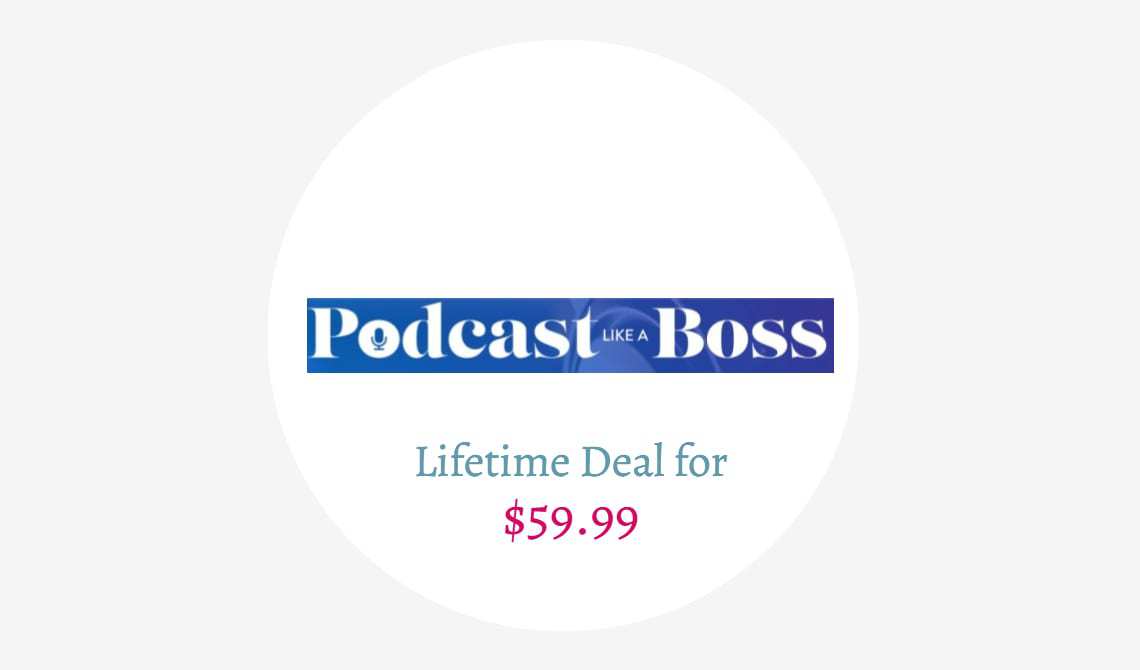 podcast lifetime deal