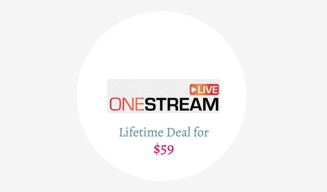 Onestreamlive lifetime deal