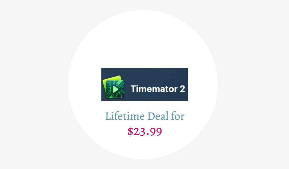 timemator lifetime deal