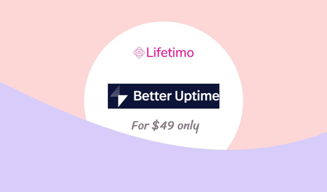 better uptime lifetime deal