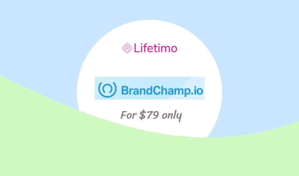 brandchamp lifetime deal