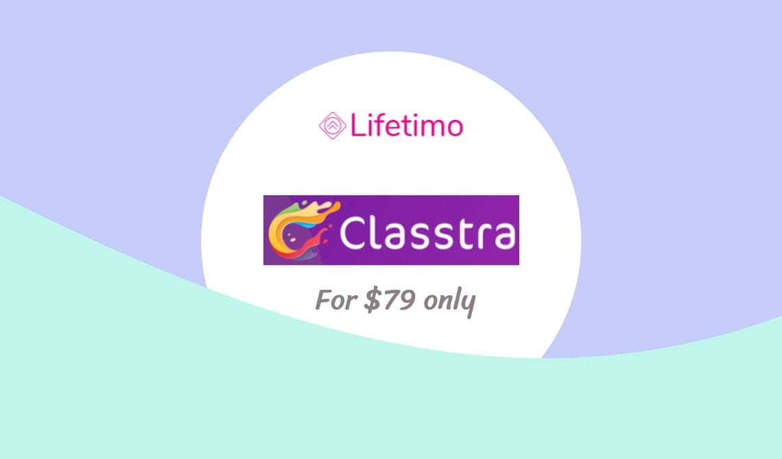classtra lifetime deal