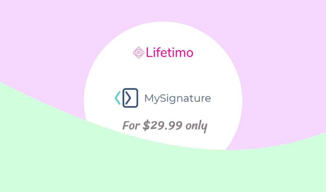 mysignature lifetime deal