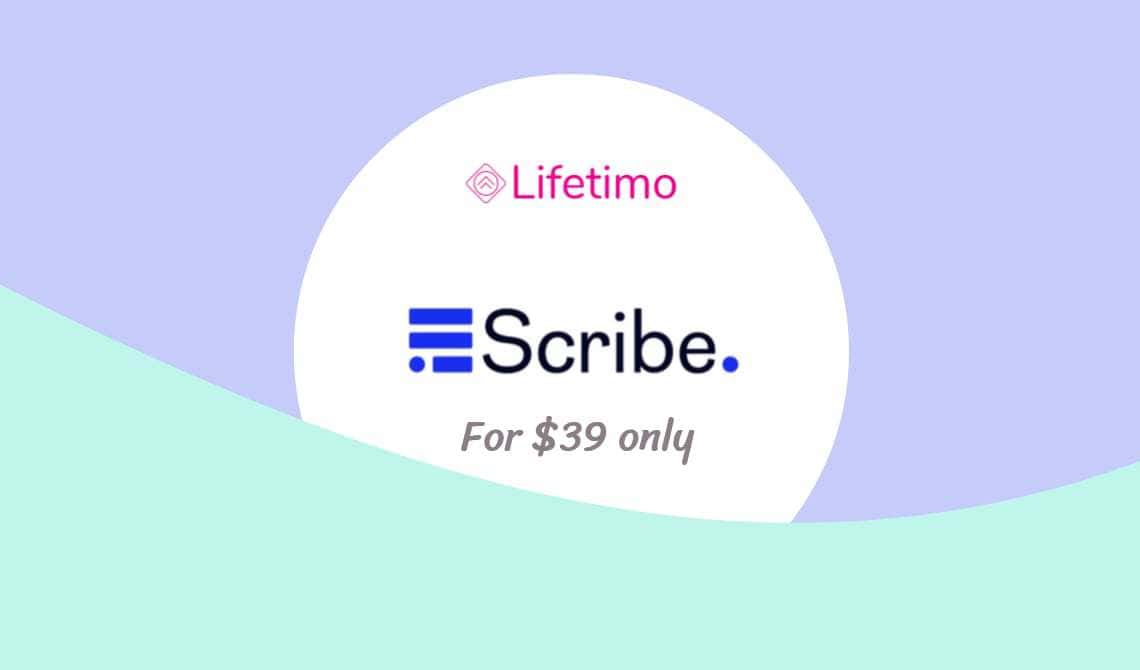 scribe lifetime deal