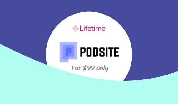 Podsite Lifetime Deal