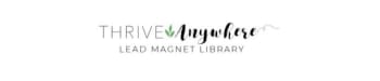 Thrive Anywhere Lead Magnet Library Logo