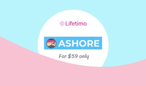 Ashore Lifetime Deal
