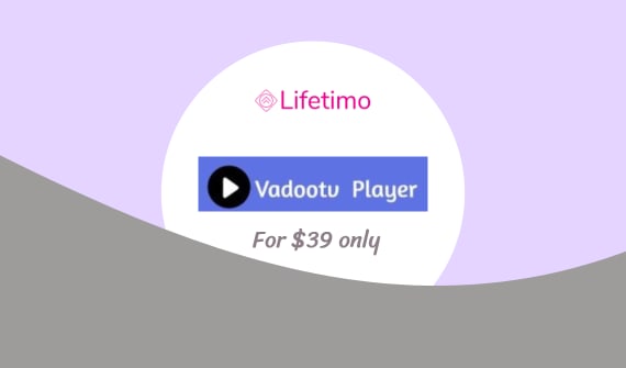 Vadootv Player Lifetime Deal