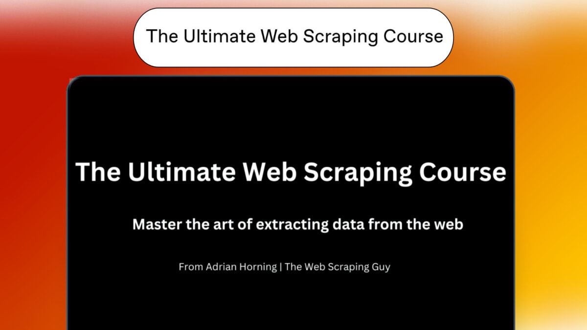 The Ultimate Web Scraping Course Lifetime Deal Image